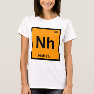 Nh - Nob Hill San Francisco Chemistry Symbol T-Shirt