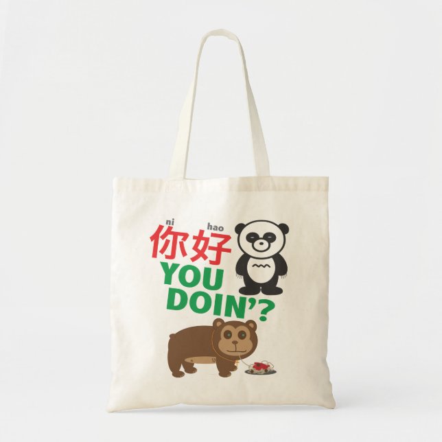 Ni Hao You Doin'? Tote Bag (Front)
