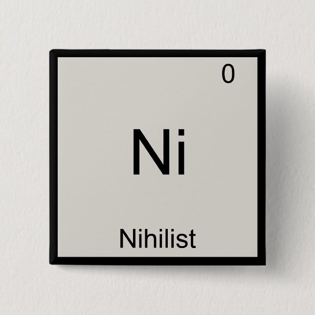 Ni - Nihilist Funny Chemistry Element Symbol Tee 2 Inch Square Button (Front)