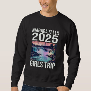 Niagara Falls Girls Trip 2025 Summer Vacay Girls T Sweatshirt