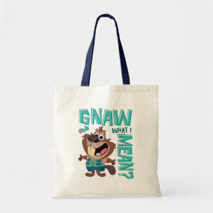 Nibbles Maplestick - Gnaw What I Mean? Tote Bag