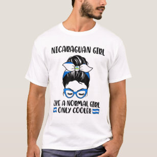 Nicaraguan Girl Like Normal Girl Only Cooler Nicar T-Shirt