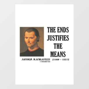 Niccolo Machiavelli The Ends Justifies The Means Window Cling