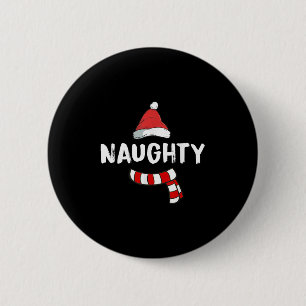 Nice And Naughty Shirt Matching Christmas Pajamas 2 Inch Round Button