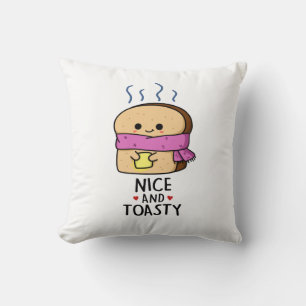 Nice And Toasty Funny Toast Butter Pun  Throw Pillow