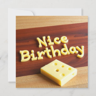 Nice Birthday Card – Cheese-Themed Quirky Greeting
