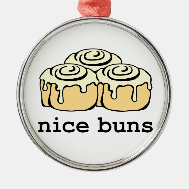 Nice Buns Cinnamon Roll Funny Cartoon Design Metal Ornament (Front)