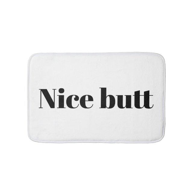 Nice butt typography humour bathroom accessory bath mat (Front)