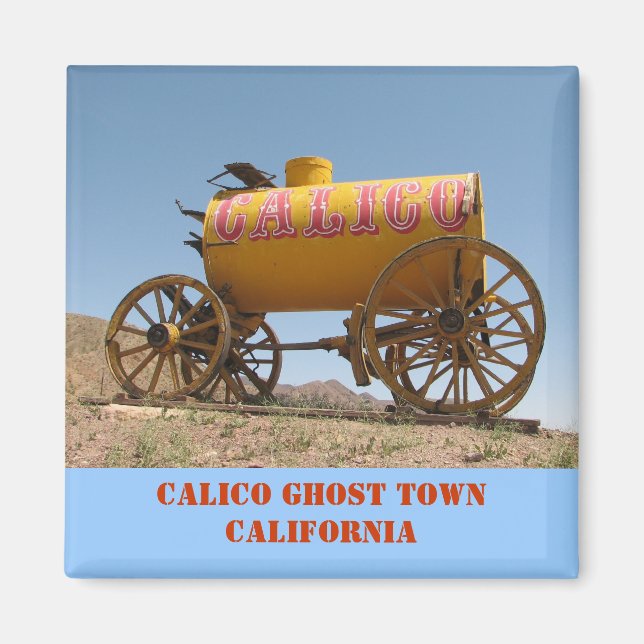 Nice Calico Ghost Town Magnet ! (Devant)