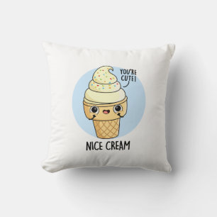 Nice Cream Funny Ice Cream Pun Throw Pillow