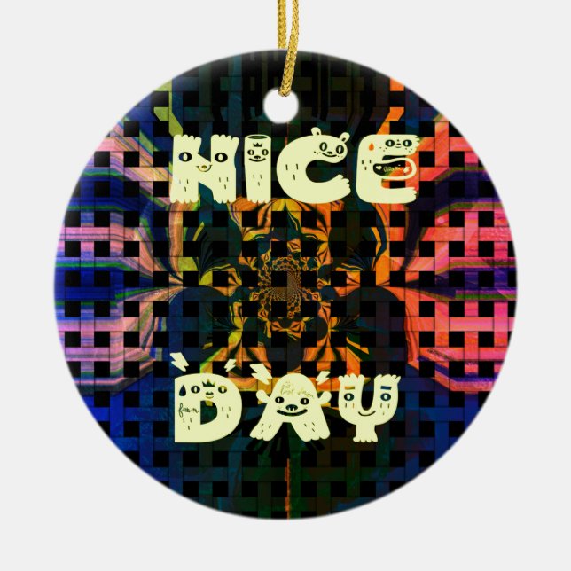 Nice Day Ceramic Ornament (Front)