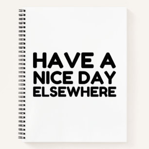 Nice Day Elsewhere Notebook