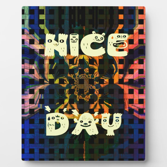 Nice Day Plaque (Front)