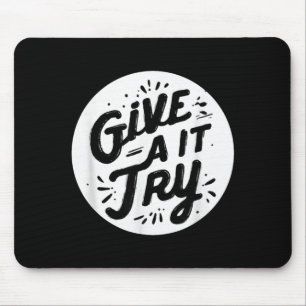 Nice give it a try stamp costume mouse pad