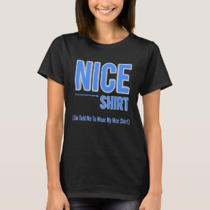 Nice Husband Wife Mom Couples Joke Gag Mens T-Shirt