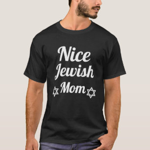 Nice Jewish Mom Funny Hanukkah Gift Chanukkah Jew T-Shirt