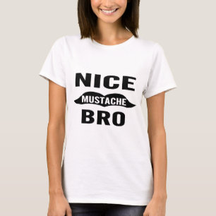 Nice Moustache Bro T-Shirt