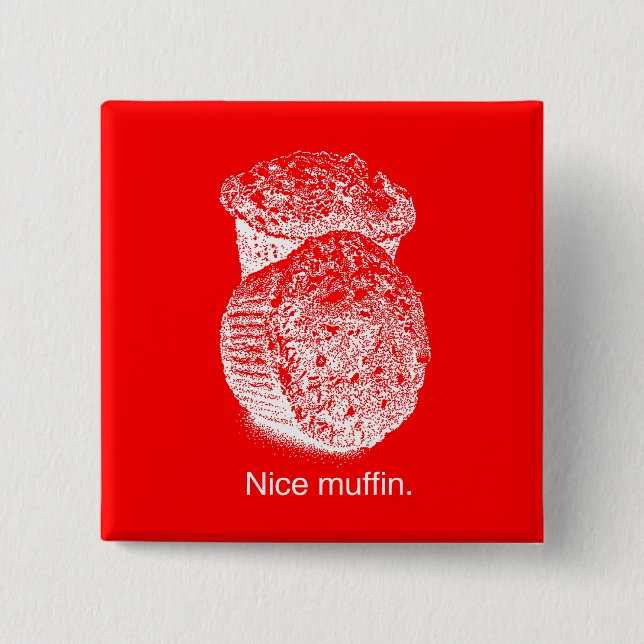 NICE MUFFIN - WHITE -.png 2 Inch Square Button (Front)
