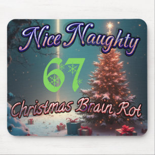 Nice Naughty 67 Christmas Brain Rot Mouse Pad