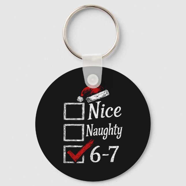 Nice Naughty 67 Christmas Brainrot Funny  Keychain (Front)