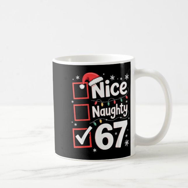 Nice Naughty 67 Christmas Costume 67 Meme Men Wome Coffee Mug (Right)