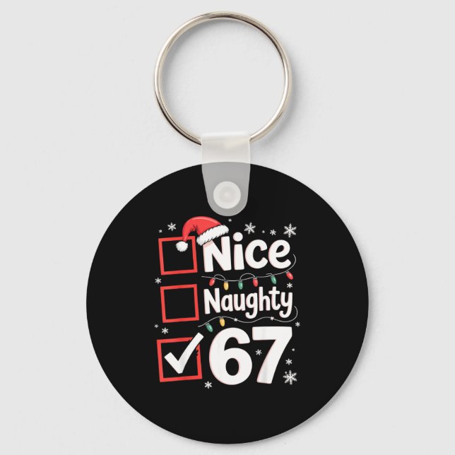 Nice Naughty 67 Christmas Costume 67 Meme Men Wome Keychain (Front)