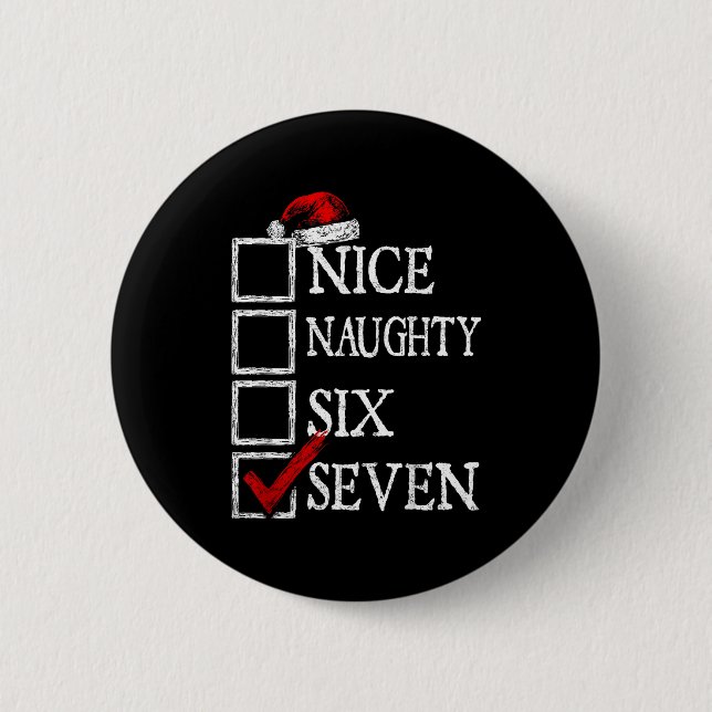 Nice Naughty 67 Christmas Funny Meme Six Seven  2 Inch Round Button (Front)