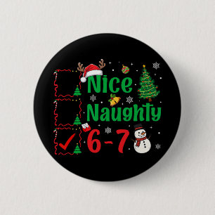 Nice Naughty 67 Christmas List Six Seven Meme Boy 2 Inch Round Button