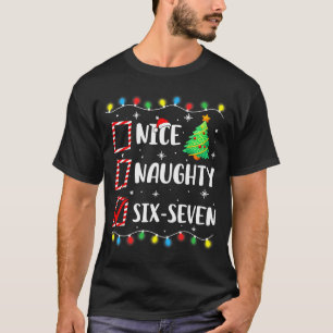Nice Naughty 67 Six Seven Funny Christmas 6 7 Meme T-Shirt