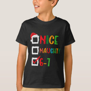 Nice Naughty 6 7 Meme 67 Christmas Six Seven Boys T-Shirt