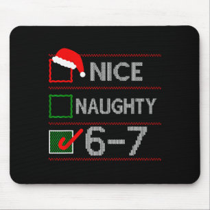 Nice Naughty 6 7 Meme 67 Christmas Six Seven Sweat Mouse Pad