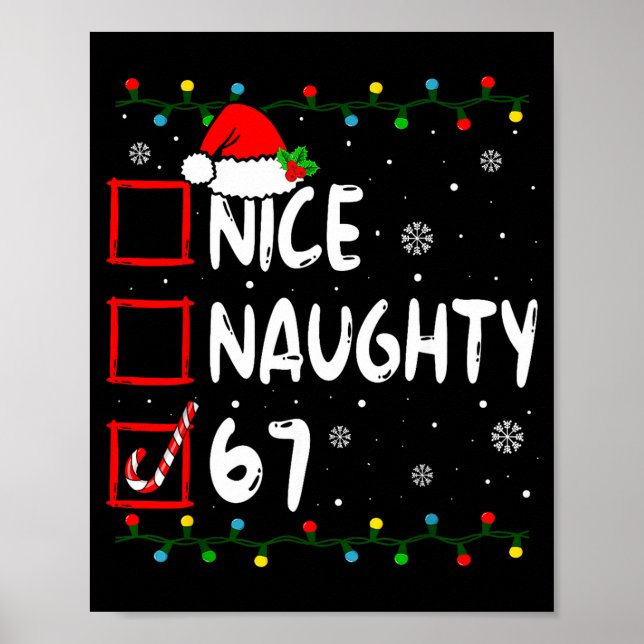 Nice Naughty 6 7 Meme 67 Christmas Six Seven Xmas  Poster (Front)