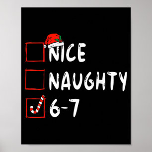 Nice Naughty 6 7 Meme 6 7 Christmas Six Seven Xmas Poster