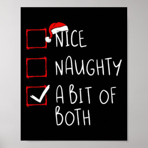 Nice Naughty A Bit Of Both Christmas List Xmas San Poster