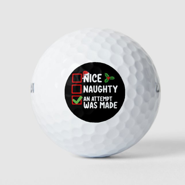 Nice Naughty An Attempt Was Made Christmas List Ho Golf Balls (Front)