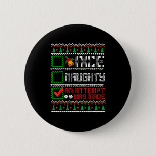 Nice Naughty An Attempt Was Made Christmas List Sa 2 Inch Round Button
