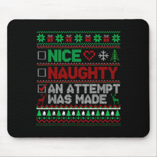Nice Naughty An Attempt Was Made Christmas List Sa Mouse Pad