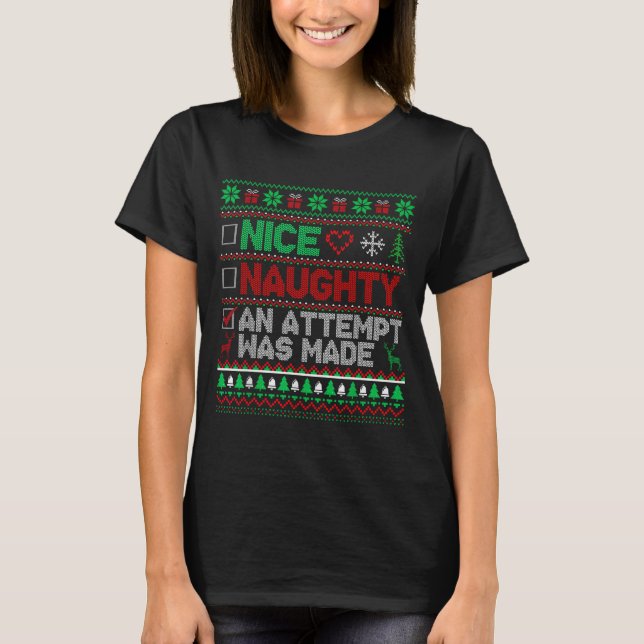Nice Naughty An Attempt Was Made Christmas List Sa T-Shirt (Front)