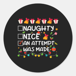 Nice Naughty An Attempt Was Made Funny Christmas Classic Round Sticker