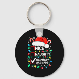 Nice Naughty An Attempt Was Made Shirt Funny Chris Keychain