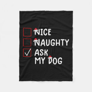 Nice Naughty Ask Dog Cute Christmas  Fleece Blanket