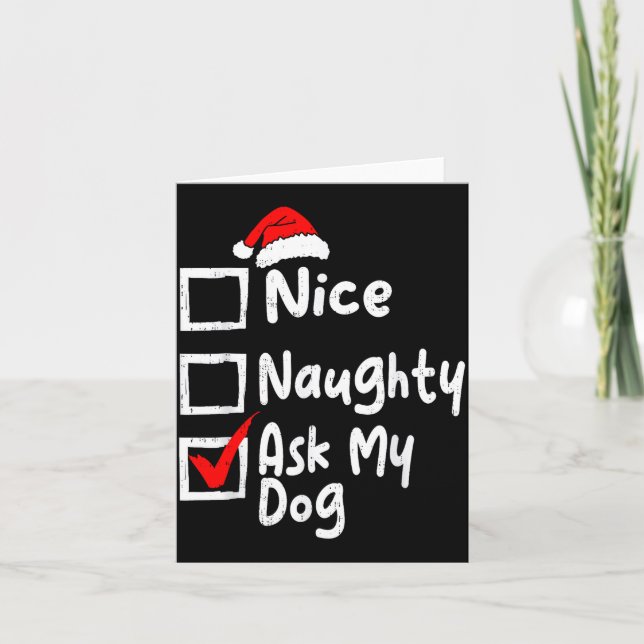 Nice Naughty Ask Dog Funny Christmas List Family M Card (Front)