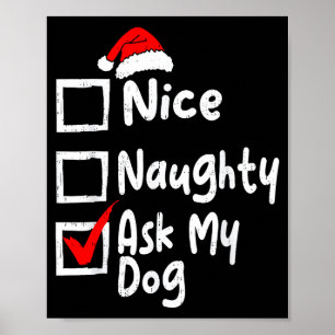 Nice Naughty Ask Dog Funny Christmas List Family M Poster