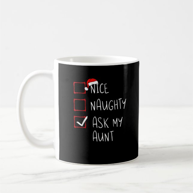Nice Naughty Ask My Aunt Christmas List Xmas  Coffee Mug (Left)
