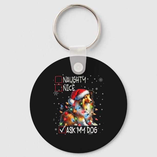 Nice Naughty Ask My Dog Christmas List Xmas  Keychain (Front)