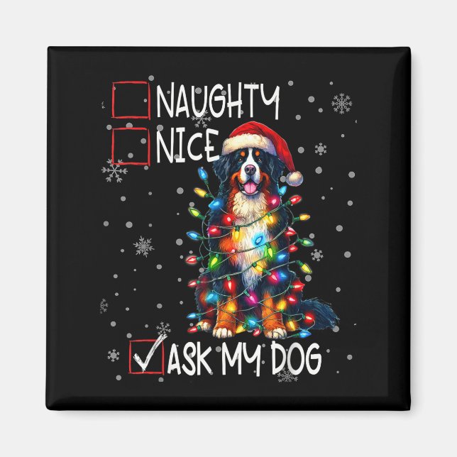 Nice Naughty Ask My Dog Christmas List Xmas  Magnet (Front)