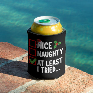 Nice Naughty At Least I Tried Christmas List Holid Can Cooler