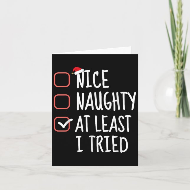 Nice Naughty At Least I Tried Christmas List Santa Card (Front)