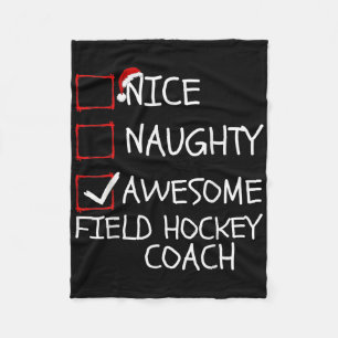 Nice Naughty Awesome Field Hockey Trainer Christma Fleece Blanket