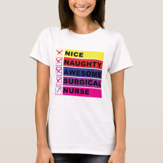 Nice Naughty Awesome Surgical nurse, Funny Nurse  T-Shirt